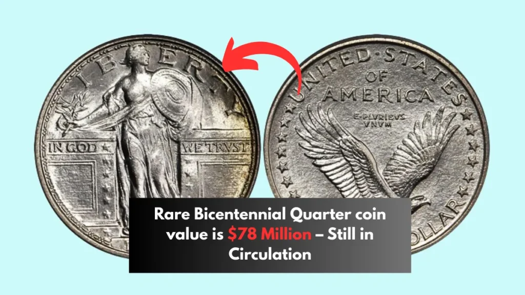 Rare Bicentennial Quarter coin value is $78 Million – Still in Circulation