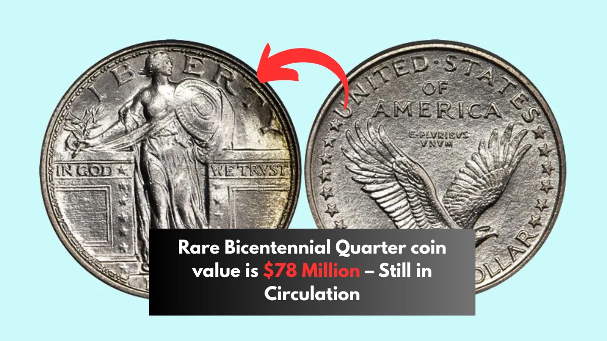 Rare Bicentennial Quarter coin value is $78 Million – Still in Circulation