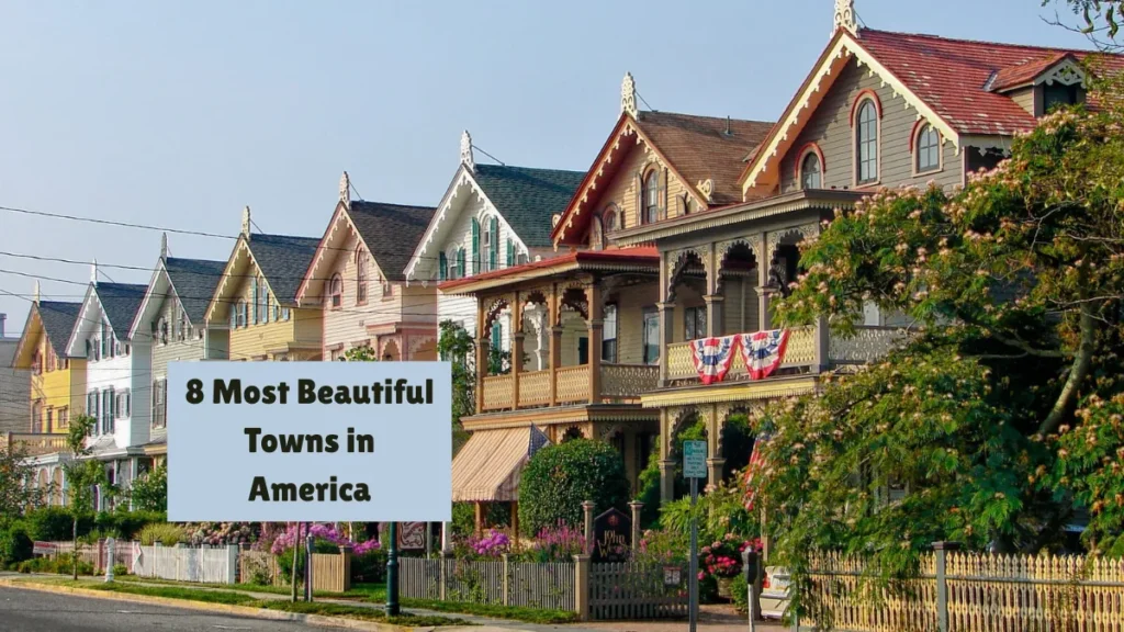 8 Most Beautiful Towns in America