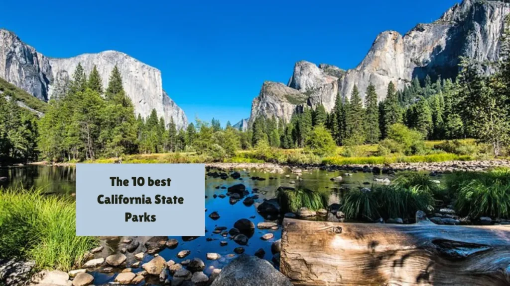 The 10 best California State Parks